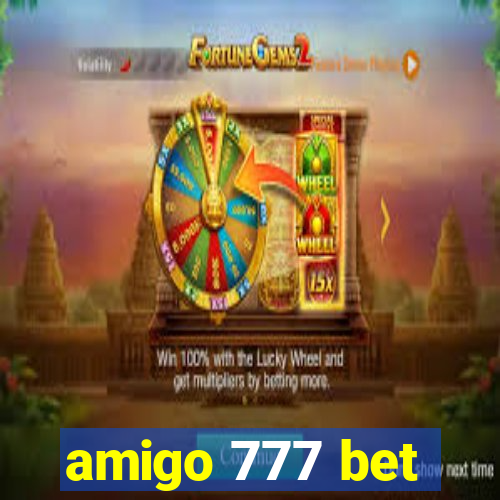 amigo 777 bet